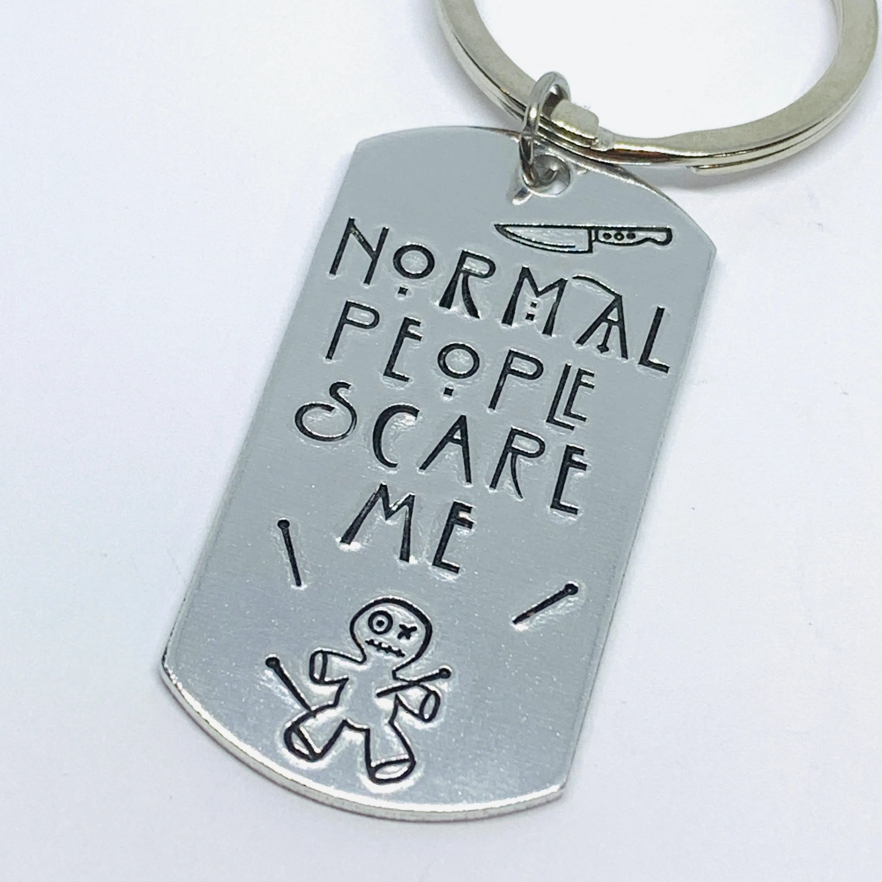 Normal people scare me  - Hand Stamped Key Ring